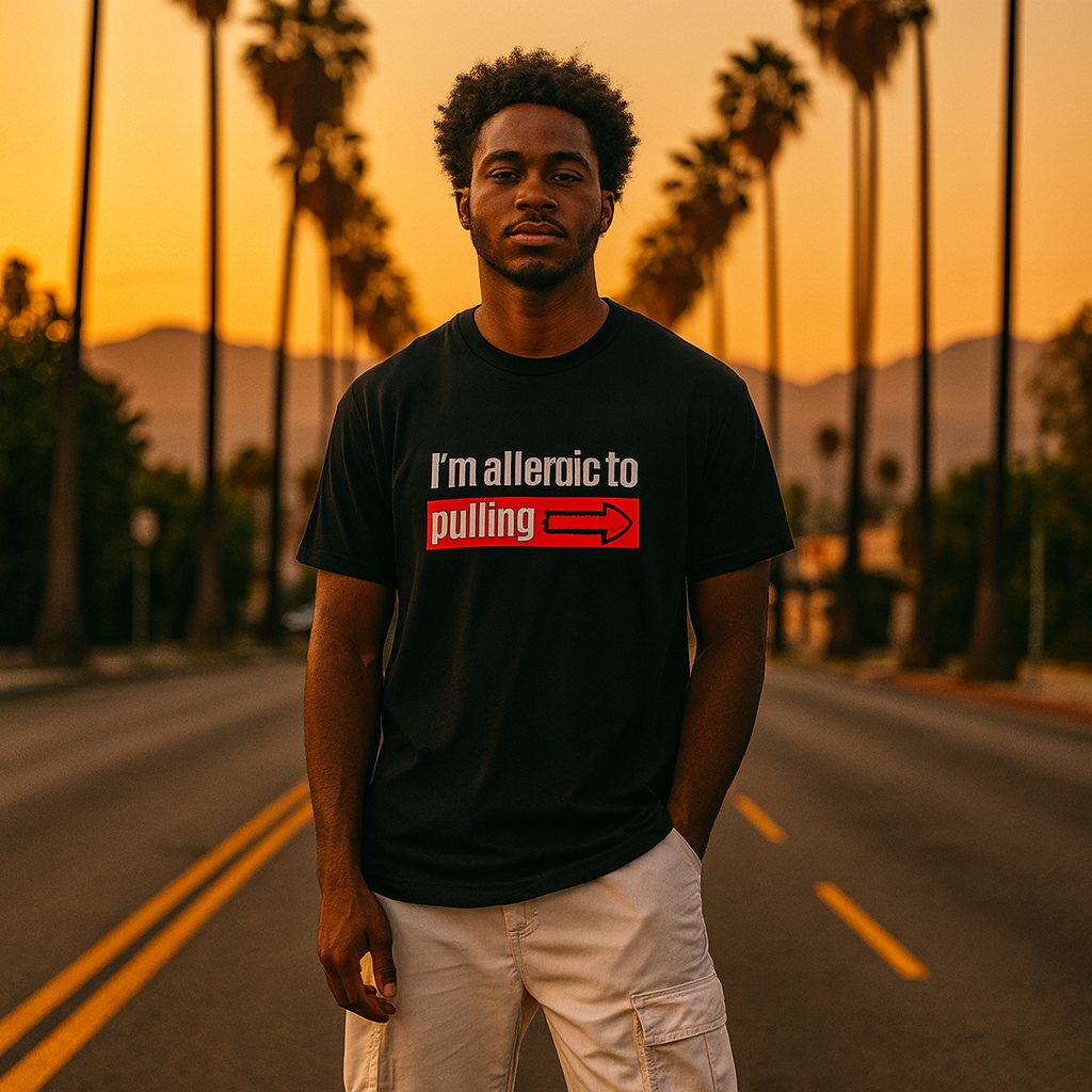 I'm Allergic To Pulling Out